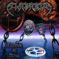 Alabarda : Tiempos de Metal